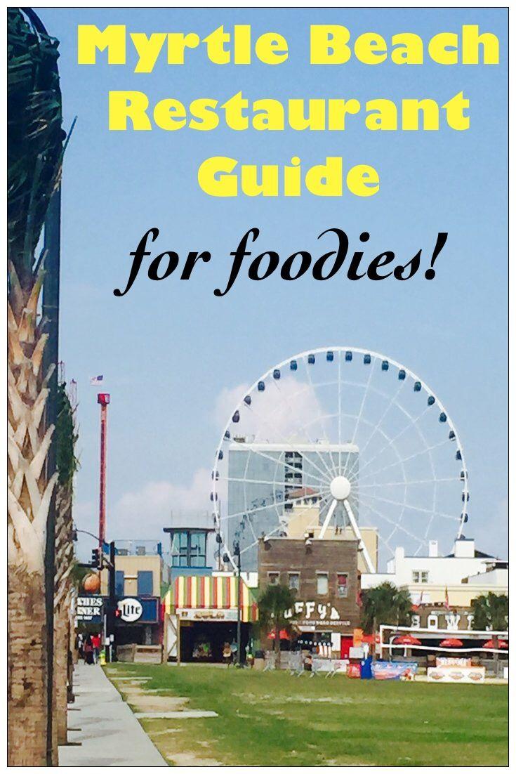 Myrtle Beach Restaurant Guide for Foodies