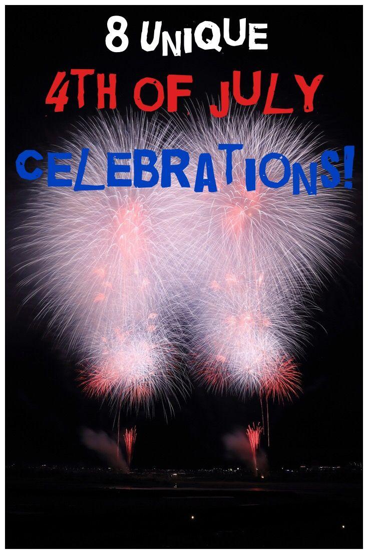 8 Unique 4th of July Celebrations & Destinations! Celebrate the 4th of July in small towns across America or with unique events such as watermelon eating contest, a helicopter ride or a patriotic salute! This post covers 8 cities across America that also have 4th of July fireworks!