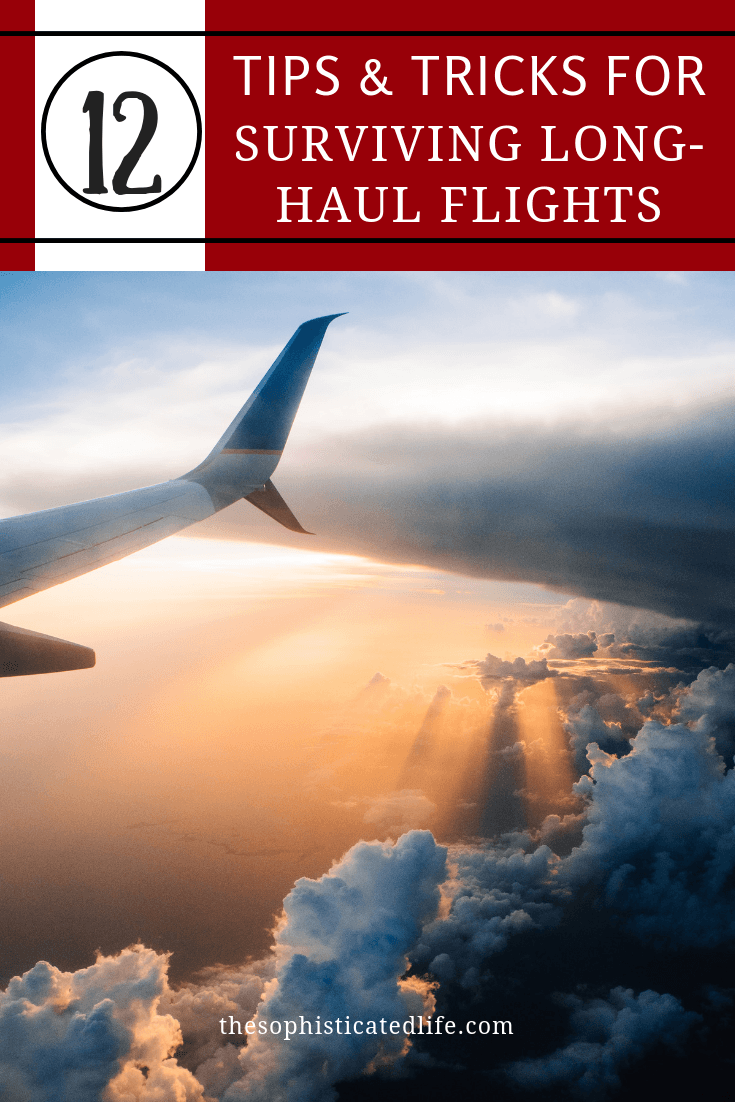 A complete guide for surviving long-haul flights, 12 tips & tricks for surviving long-haul flights, long flights, travel, fear of flying, flying, taking long flights, being on an airplane for long periods, travel tips, airline tips, flying tips