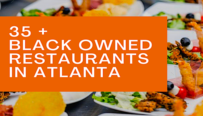 black-owned atlanta restaurants, atlanta black-owned restaurants, soul food, southern food in atlanta, restaurants in atlanta, atlanta food