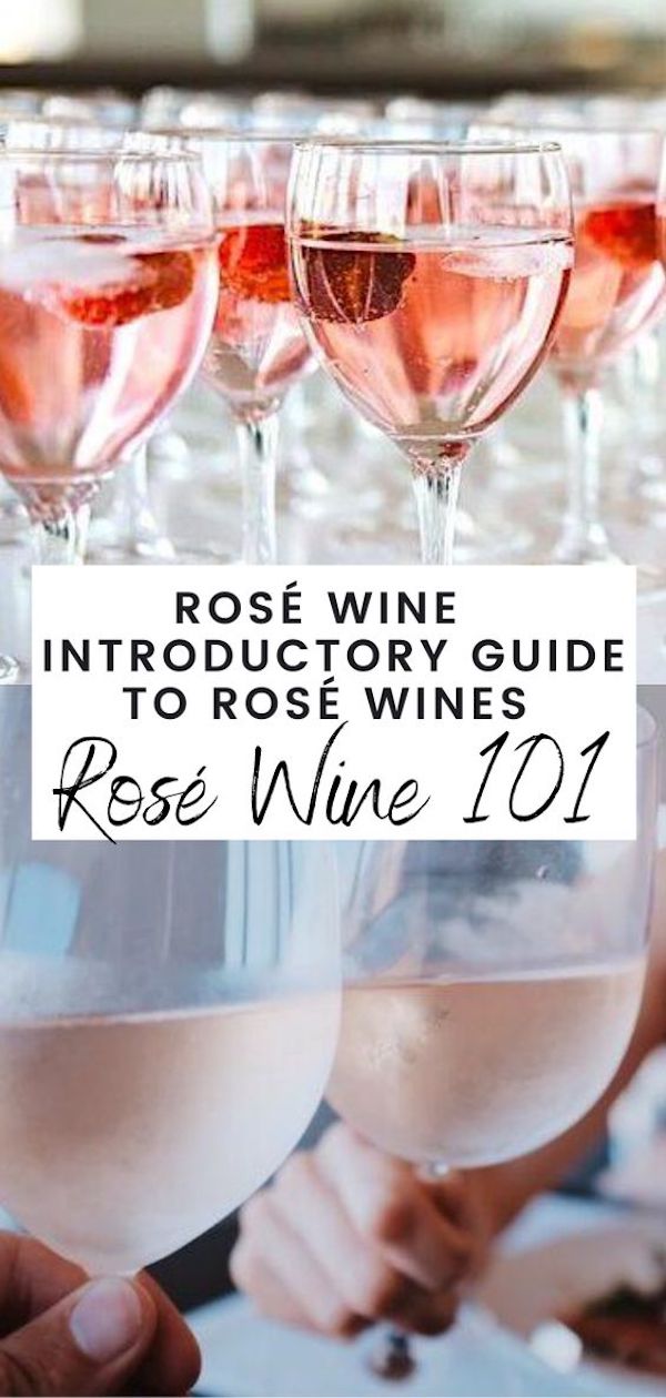 Introductory Guide to Rosé Wines: Rosé Wine 101