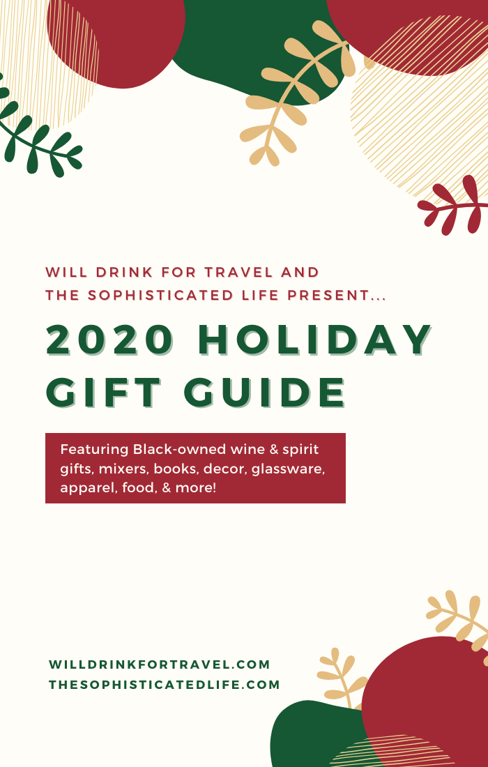 holiday gift guide, wine and spirit gifts, black-owned businesses, black-owned gifts, wine gifts, spirit gifts, 2020 holiday gifts